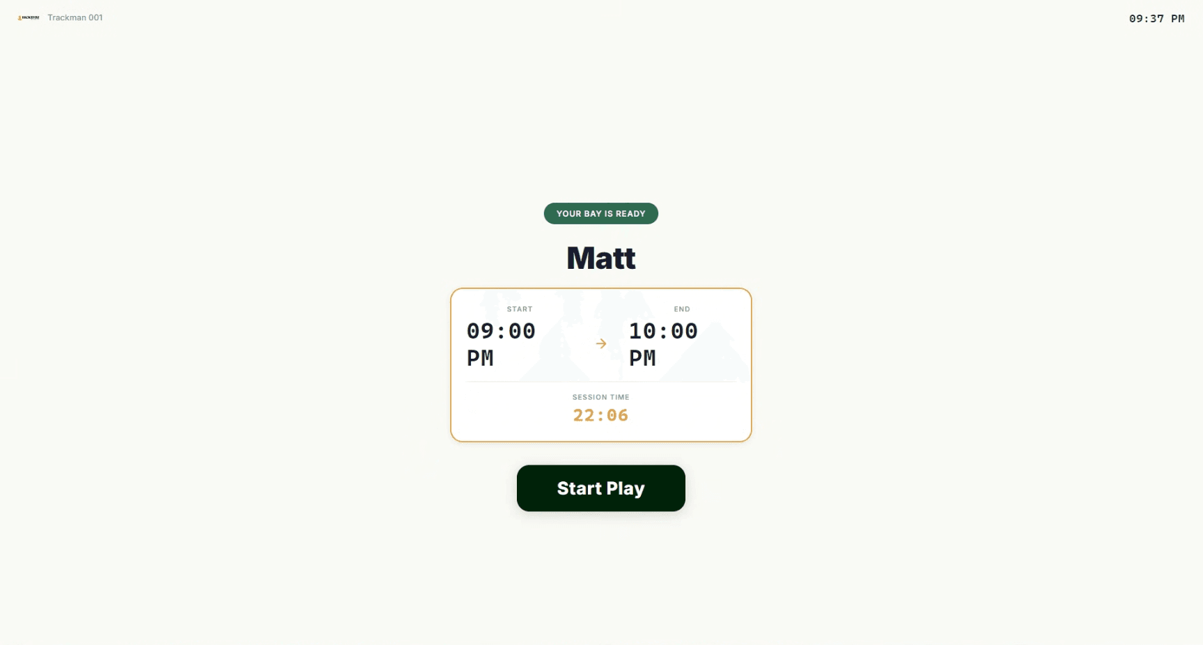 Kiosk Start Play screen showing the customer's name, session start and end times, session timer, and a large Start Play button